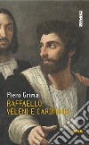 Raffaello, veleni e cardinali libro