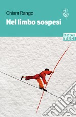 Nel limbo sospesi