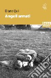 Angeli armati libro di Chuli Diana