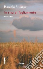 In riva al tagliamento libro