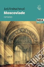 Moscoviade libro