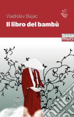 Il libro del bambù libro