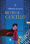 Dietro il cancello libro