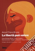 La libertà può volare