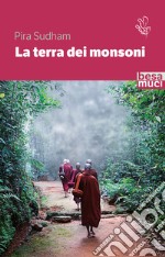 La terra dei monsoni libro