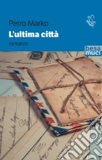 L'ultima città libro