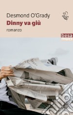 Dinny va giù libro