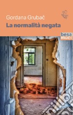 La normalità negata libro