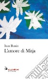 L'amore di Mitja libro di Bunin Ivan A.