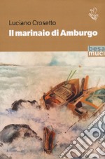 Il marinaio di Amburgo libro