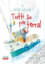 Tutti su per terra! libro