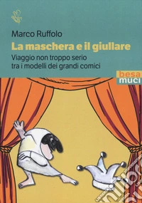 La maschera e il giullare