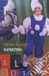 Katarzyna libro di Poli Disanto Giulia