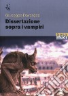 Dissertazione sopra i vampiri libro di Davanzati Giuseppe; Annibaldis G. (cur.)