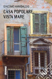 Casa popolare vista mare libro