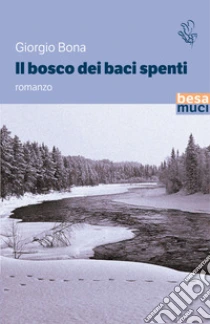 Il bosco dei baci spenti