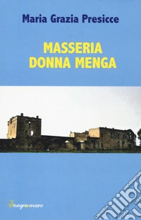 Masseria donna Menga libro