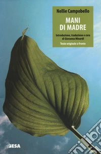 Mani di madre. Testo spagnolo a fronte libro