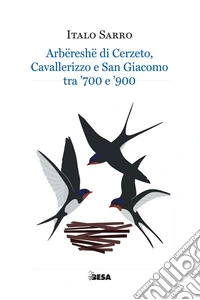 Arbëreshë di Cerzeto, Cavallerizzo e San Giacomo tra '700 e '900
