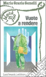 Vuoto a rendere libro