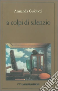 A colpi di silenzio
