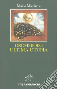 Dromsborg ultima utopia