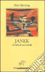 Janek. Ritratto di un ricordo libro