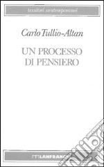 Un processo di pensiero libro