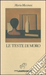 Le teste di moro libro