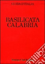 Basilicata. Calabria libro