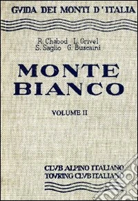 Monte Bianco. Vol. 2