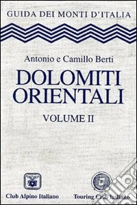 Dolomiti orientali. Vol. 2 libro