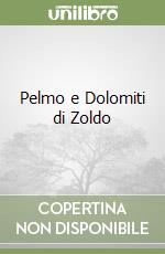 Pelmo e Dolomiti di Zoldo
