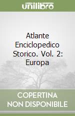 Atlante Enciclopedico Storico. Vol. 2: Europa libro