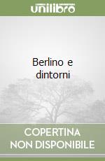 Berlino e dintorni