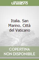 Italia. San Marino. Città del Vaticano libro