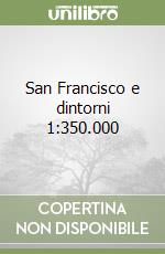 San Francisco e dintorni 1:350.000 libro