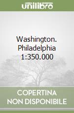 Washington. Philadelphia 1:350.000 libro