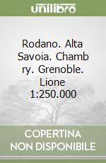 Rodano. Alta Savoia. Chamb ry. Grenoble. Lione 1:250.000 libro