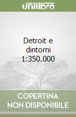 Detroit e dintorni 1:350.000 libro