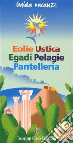 Eolie, Ustica, Egadi, Pelagie, Pantelleria libro