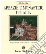 Abbazie e monasteri d'Italia libro