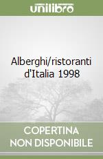 Alberghi/ristoranti d'Italia 1998 libro