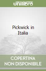 Pickwick in Italia libro