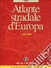 Atlante stradale d'Europa. Sud 1:800.000 libro