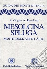 Mesolcina, Spluga libro