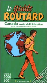 Canada costa dell'Atlantico. Québec. New Brunswick. Nova Scotia libro