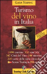 Guida al turismo del vino 2001 libro