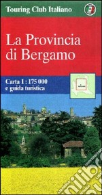 La provincia di Bergamo libro