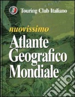 Nuovissimo atlante geografico mondiale libro